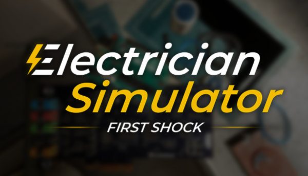 [Informacja prasowa] Electrician Simulator bliżej premiery. Elektryzujący prolog już dostępny
